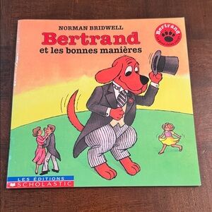 French Clifford the Big Red Dog Kids Book Bertrand et les bonnes manieres